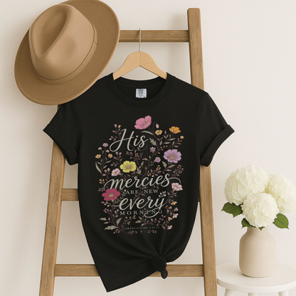 His Mercies Are New Every Morning Shirt