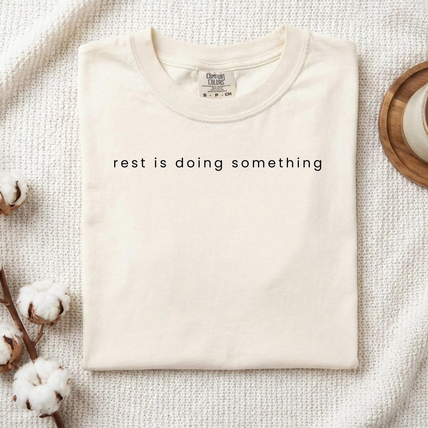 Rest is Doing Something T-Shirt