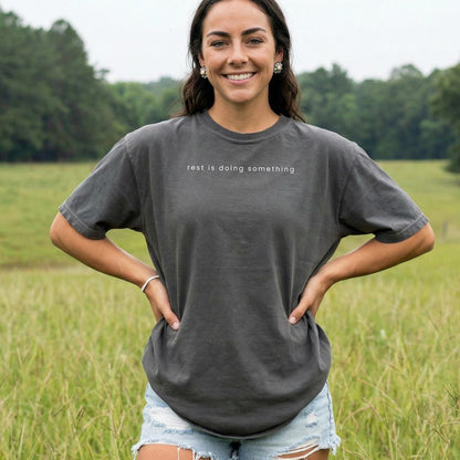 Rest is Doing Something T-Shirt