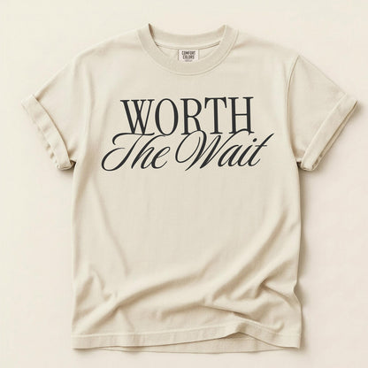 Worth the Wait IVF Shirt