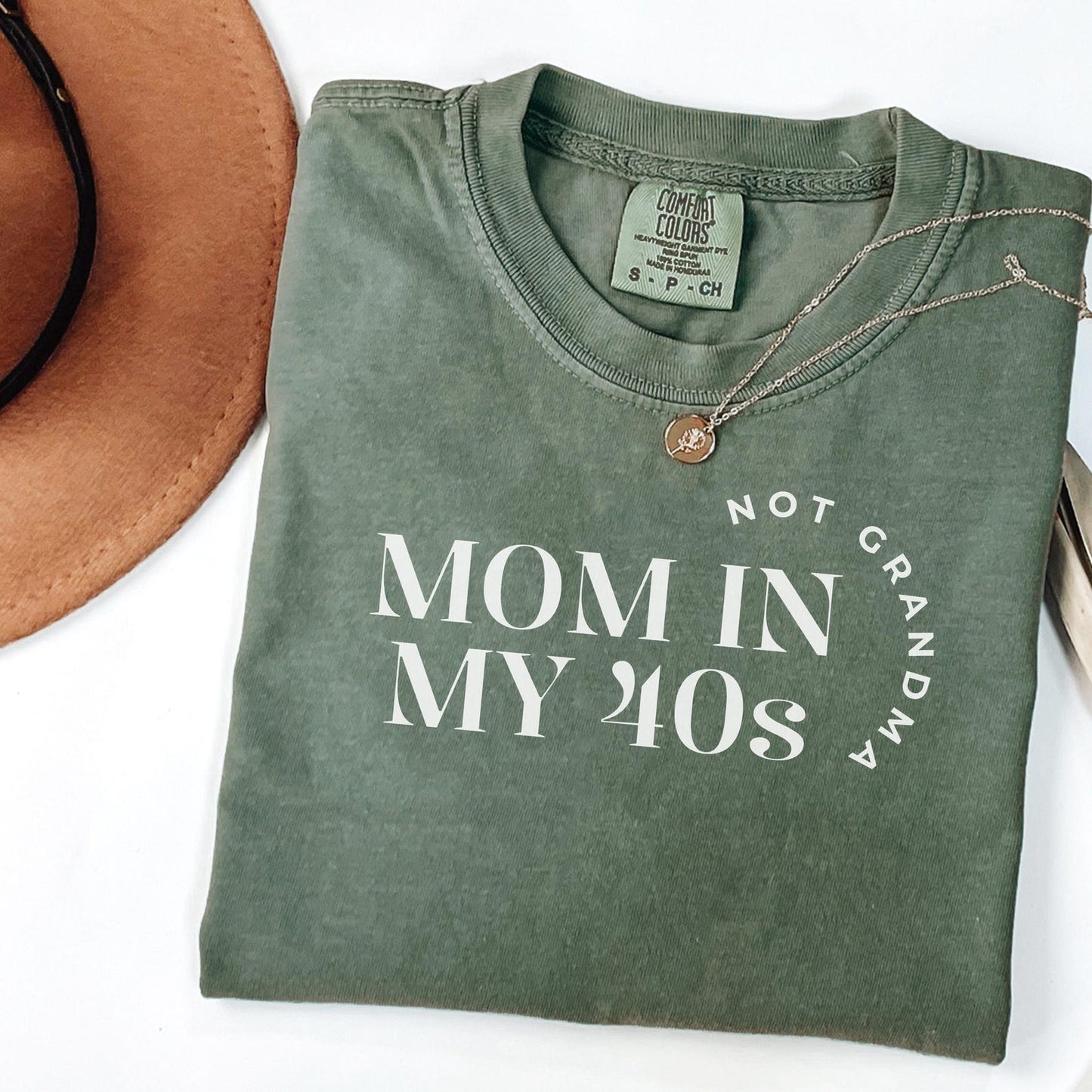 Mom in my 40s Not Grandma T-shirt