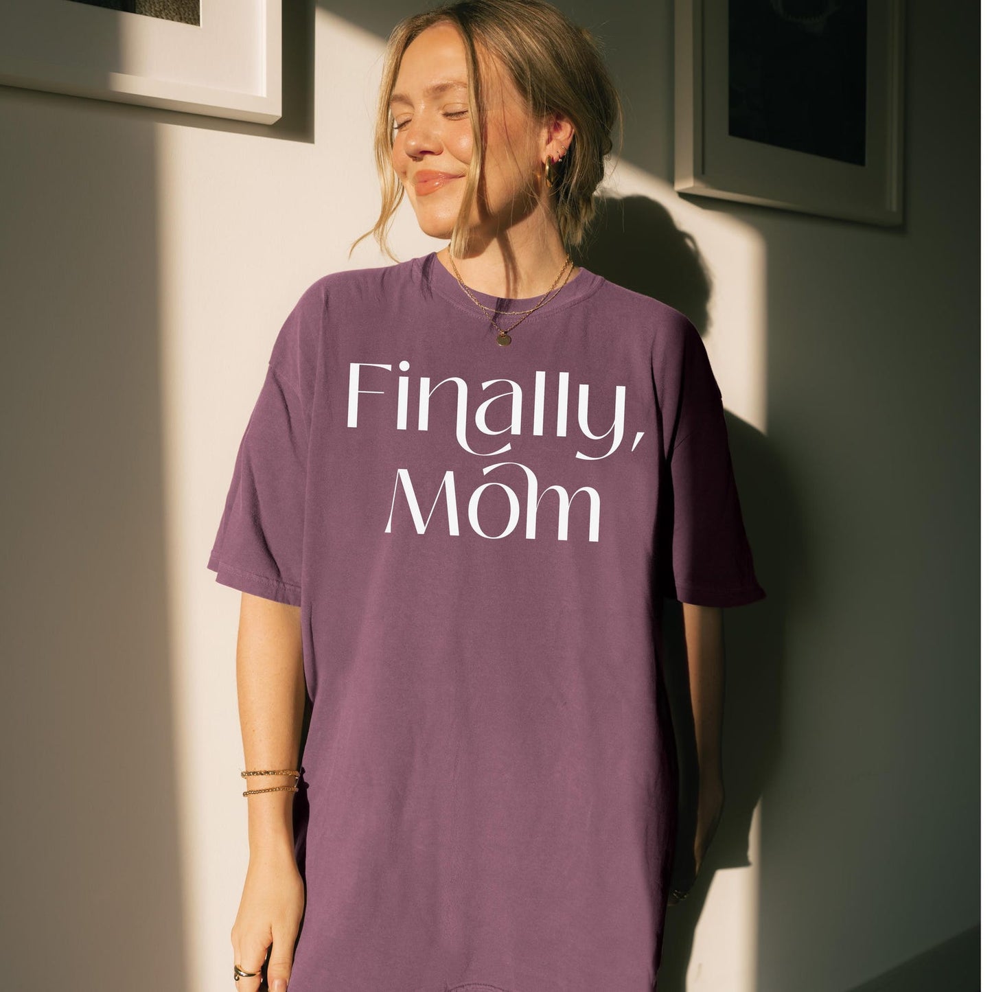 Finally mom Tee