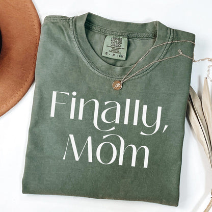 Finally mom Tee