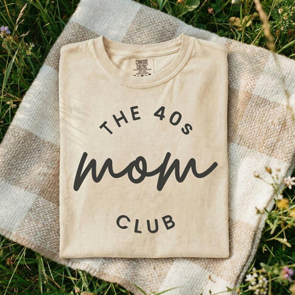 The 40s Mom Club Tee