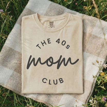 The 40s Mom Club Tee